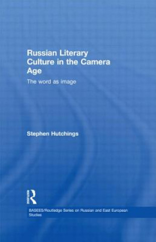 Buch Russian Literary Culture in the Camera Age Stephen Hutchings