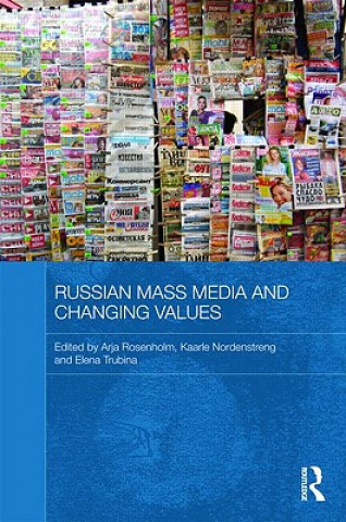 Kniha Russian Mass Media and Changing Values 