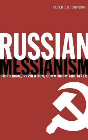 Kniha Russian Messianism Peter J.S. Duncan