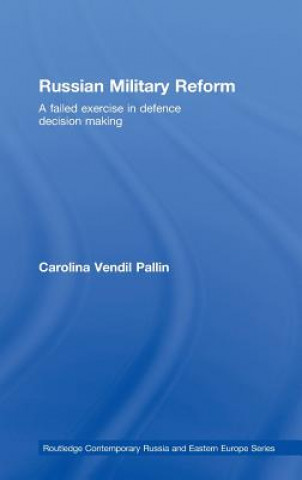 Könyv Russian Military Reform Carolina Vendil Pallin