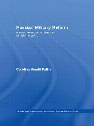 Könyv Russian Military Reform Carolina Vendil Pallin