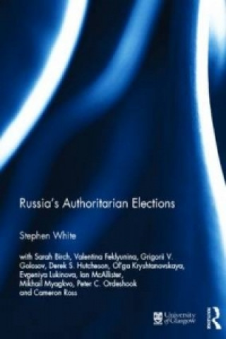 Carte Russia's Authoritarian Elections 