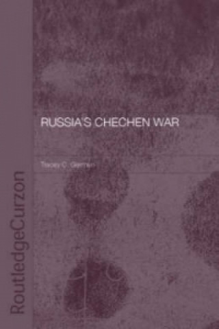 Kniha Russia's Chechen War Tracey C. German