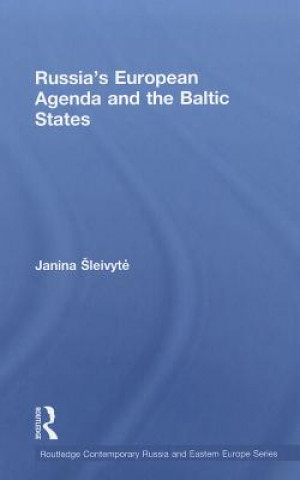 Kniha Russia's European Agenda and the Baltic States Janina Sleivyte