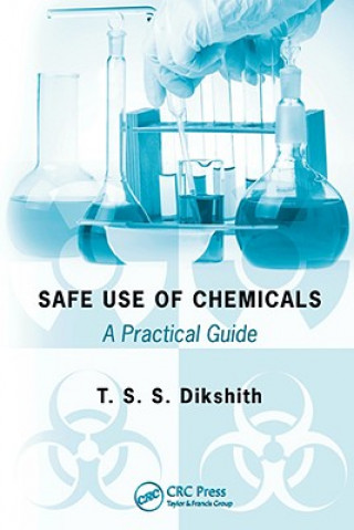 Knjiga Safe Use of Chemicals T. S. S. Dikshith