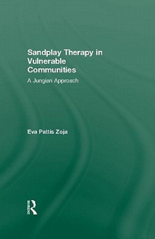 Książka Sandplay Therapy in Vulnerable Communities Eva Pattis Zoja