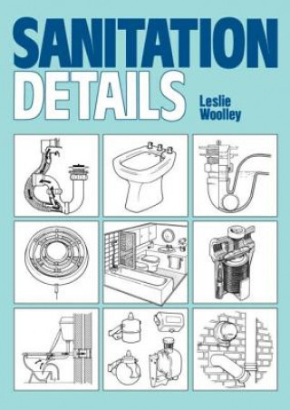 Könyv Sanitation Details Leslie Woolley