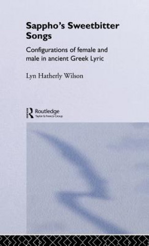 Книга Sappho's Sweetbitter Songs Lyn Hatherly Wilson