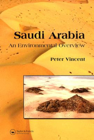 Книга Saudi Arabia: An Environmental Overview Peter Vincent