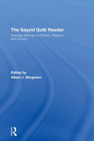 Kniha Sayyid Qutb Reader Albert J. Bergesen