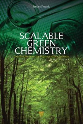 Knjiga Scalable Green Chemistry 