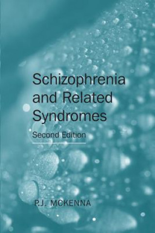 Carte Schizophrenia and Related Syndromes P.J. McKenna