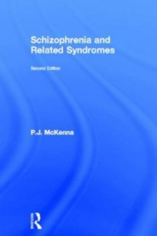 Carte Schizophrenia and Related Syndromes P.J. McKenna