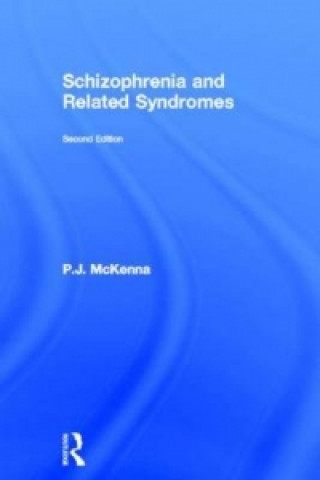 Kniha Schizophrenia and Related Syndromes P.J. McKenna