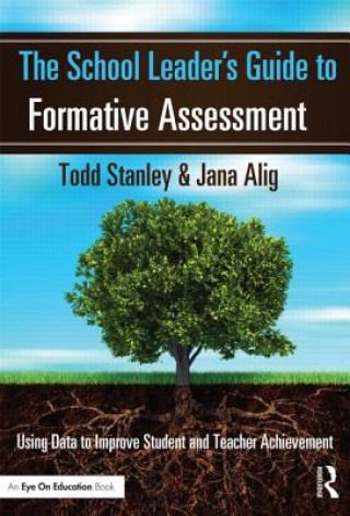 Книга School Leader's Guide to Formative Assessment Stanley