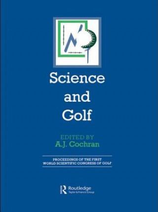 Kniha Science and Golf (Routledge Revivals) A. J. Cochran