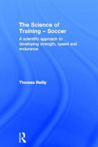 Kniha Science of Training - Soccer Thomas Reilly