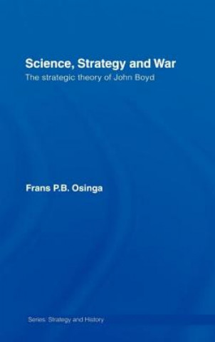 Könyv Science, Strategy and War Frans P.B. Osinga