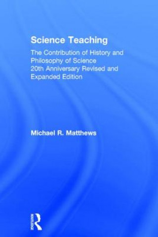 Kniha Science Teaching Michael Matthews