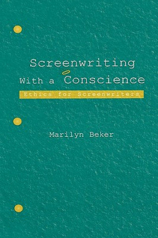 Książka Screenwriting With a Conscience Marilyn Beker