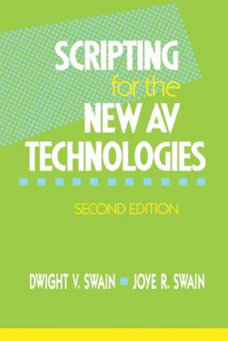 Książka Scripting for the New AV Technologies Dwight V. Swain