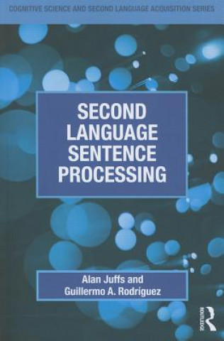 Knjiga Second Language Sentence Processing Guillermo A. Rodriguez