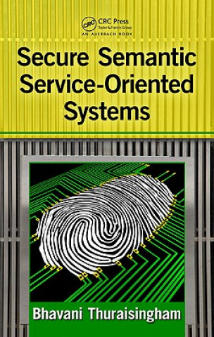 Carte Secure Semantic Service-Oriented Systems Bhavani Thuraisingham