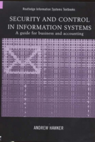 Książka Security and Control in Information Systems Andrew Hawker