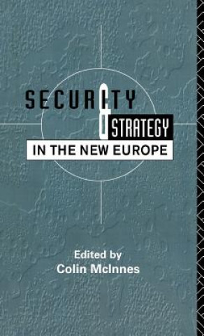 Könyv Security and Strategy in the New Europe 