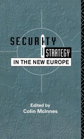 Książka Security and Strategy in the New Europe 