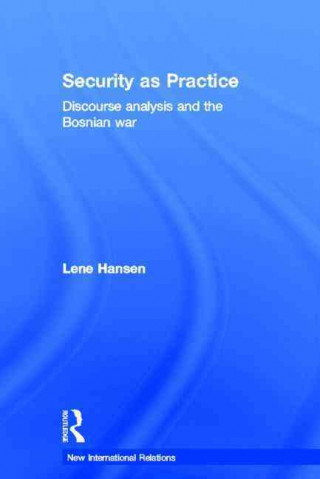 Book Security as Practice Lene Hansen