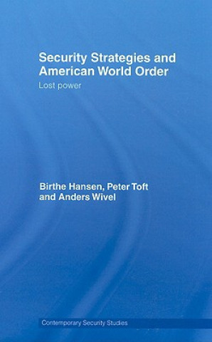 Książka Security Strategies and American World Order Peter Toft