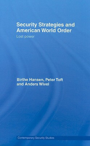 Kniha Security Strategies and American World Order Peter Toft