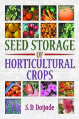 Buch Seed Storage of Horticultural Crops S. D. Doijode