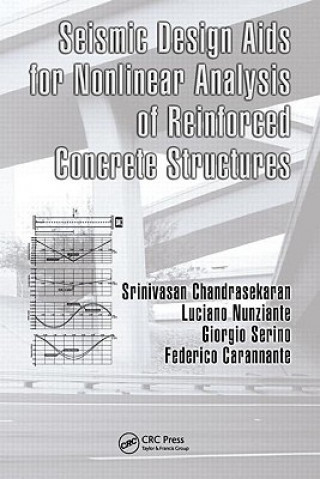 Книга Seismic Design Aids for Nonlinear Analysis of Reinforced Concrete Structures Federico Carannante