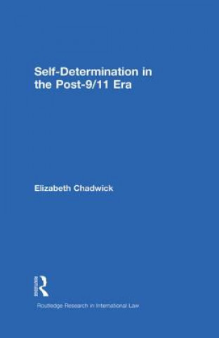 Kniha Self-Determination in the Post-9/11 Era Elizabeth Chadwick