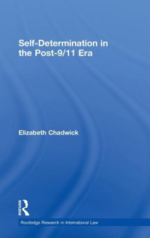 Carte Self-Determination in the Post-9/11 Era Elizabeth Chadwick