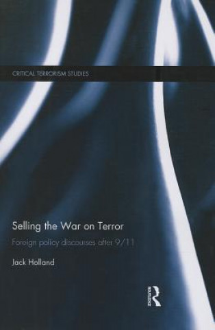 Kniha Selling the War on Terror Jack Holland