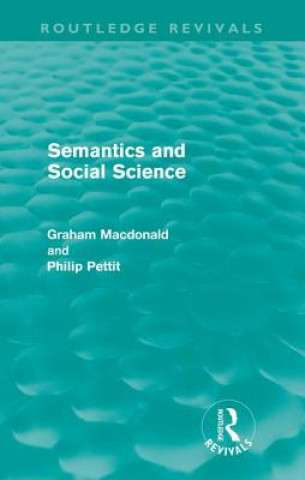 Kniha Semantics and Social Science Philip Pettit