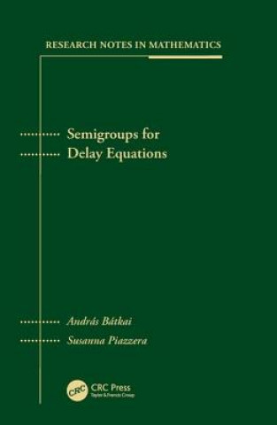 Książka Semigroups for Delay Equations Susanna Piazzera