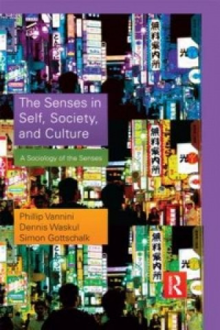 Libro Senses in Self, Society, and Culture Simon Gotschalk