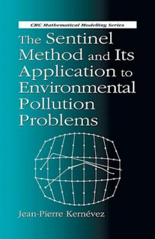 Knjiga Sentinel Method and Its Application to Environmental Pollution Problems Jean-Pierre Kernevez