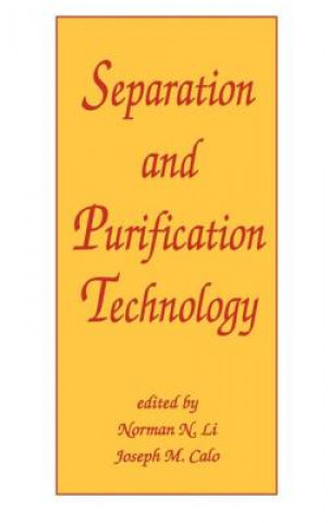 Knjiga Separation and Purification Technology Norma N. Li