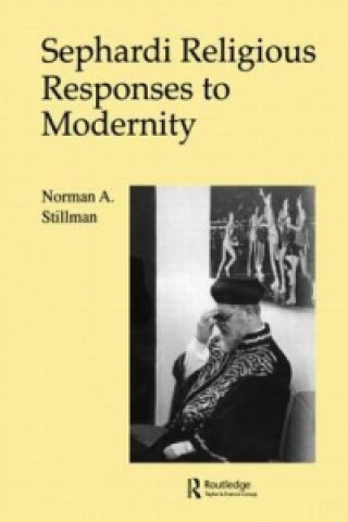 Kniha Sephardi Religious Responses to Modernity Norman A. Stillman