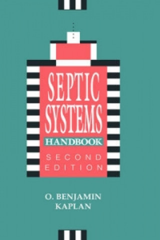 Könyv Septic Systems Handbook O.Benjamin Kaplan