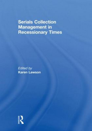 Kniha Serials Collection Management in Recessionary Times 