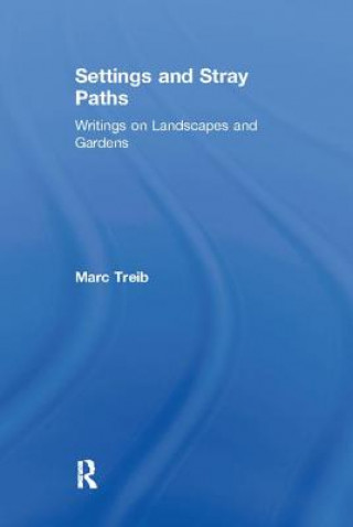 Libro Settings and Stray Paths Marc Treib
