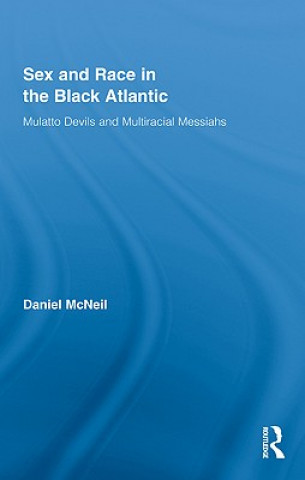 Carte Sex and Race in the Black Atlantic Daniel McNeil