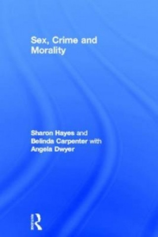 Libro Sex, Crime and Morality Angela Dwyer