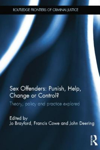 Knjiga Sex Offenders: Punish, Help, Change or Control? 